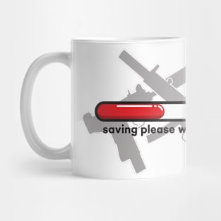 Saving please wait...! Guns version Mug